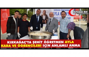 KIRKAĞAÇ’TA ŞEHİT ÖĞRETMEN AYLA KARA VE ÖĞRENCİLERİ İÇİN ANLAMLI ANMA