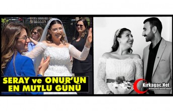 SERAY ve ONUR'UN EN MUTLU GÜNÜ