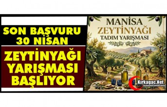 ZEYTİNYAĞI YARIŞMASI BAŞLIYOR