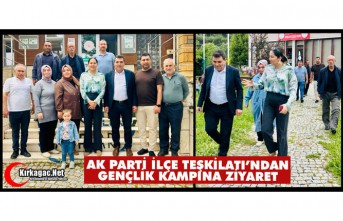 AK PARTİ İLÇE TEŞKİLATI’NDAN GENÇLİK KAMPINA ZİYARET