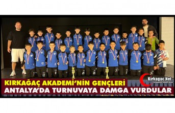 ANTALYA'DA TURNUVAYA KIRKAĞAÇ AKADEMİ DAMGA VURDU