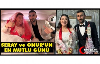 SERAY ve ONUR'UN EN MUTLU GÜNÜ