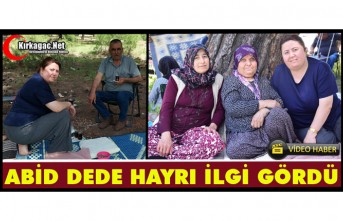 GELENEKSEL ABİD DEDE HAYRI İLGİ GÖRDÜ(VİDEO)