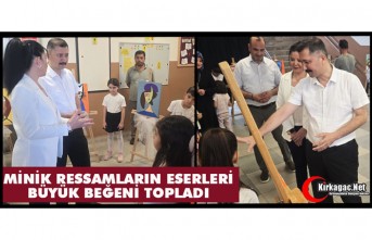 MİNİK RESSAMLARIN ESERLERİ BÜYÜK BEĞENİ TOPLADI
