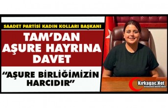 TAM’DAN AŞURE HAYRINA DAVET