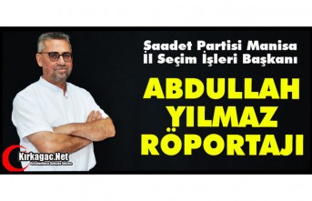 ABDULLAH YILMAZ RÖPORTAJI