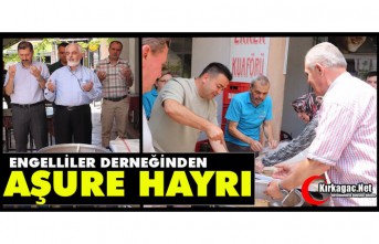 ENGELLİLER DERNEĞİ'NDEN GELENEKSEL AŞURE HAYRI