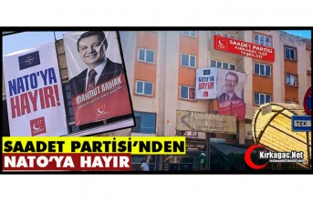 KIRKAĞAÇ SAADET PARTİSİ'NDEN “PANKARTLI” TEPKİ