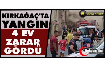 KIRKAĞAÇ'TA YANGIN..4 EV YANGINDA ZARAR GÖRDÜ