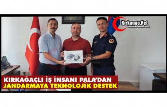 KIRKAĞAÇLI İŞ İNSANI PALA’DAN JANDARMAYA TEKNOLOJİK DESTEK