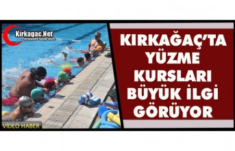 KIRKAĞAÇ’TA YÜZME KURSLARI BÜYÜK İLGİ GÖRÜYOR
