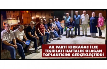 AK PARTİ  İLÇE TEŞKİLATI HAFTALIK OLAĞAN TOPLANTISINI GERÇEKLEŞTİRDİ