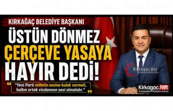 DÖNMEZ "ÇERÇEVE YASAYA "HAYIR" DİYORUM"