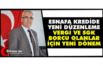 VERGİ VE SGK BORCU OLANLAR İÇİN YENİ DÖNEM
