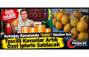 KIRKAĞAÇ KAVUNU ARTIK ÖZEL İPLERLE SATILACAK(ÖZEL HABER)
