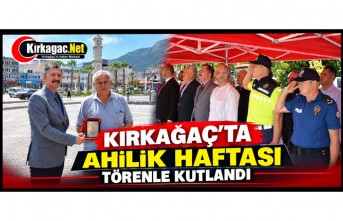 KIRKAĞAÇ'TA AHİLİK HAFTASI TÖRENLE KUTLANDI(VİDEO)