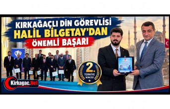 KIRKAĞAÇLI DİN GÖREVLİSİ HALİL BİLGETAY’DAN ÖNEMLİ BAŞARI