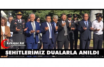 ŞEHİTLERİMİZ DUALARLA ANILDI(VİDEO)