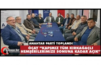 "ANAHTAR PARTİ TOPLANDI: ÇALIŞMALAR HIZ KESMEDEN SÜRECEK"