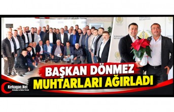 BAŞKAN DÖNMEZ MUHTARLARI AĞIRLADI