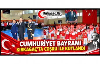 CUMHURİYET BAYRAMI KIRKAĞAÇ’TA COŞKU İLE KUTLANDI(VİDEO)