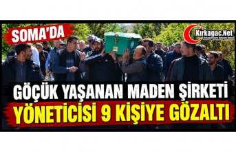 SOMA’DA GÖÇÜK YAŞANAN MADEN ŞİRKETİ YÖNETİCİSİ...
