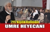 215 KİŞİLİK KAFİLENİN UMRE HEYECANI