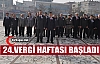 24.VERGİ HAFTASI KUTLAMALARI BAŞLADI