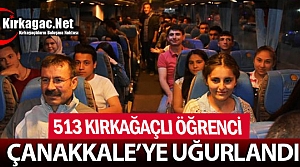 513 KIRKAĞAÇLI ÖĞRENCİ ÇANAKKALE'DE