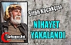 5 YILDIR ARANAN SİLAH KAÇAKÇISI NİHAYET YAKALANDI