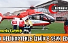 6 YAŞINDA Kİ EREN HELİKOPTERLE İZMİR’E SEVK EDİLDİ