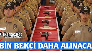 8 BİN BEKÇİ DAHA ALINACAK