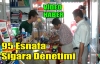 95 ESNAFA SİGARA DENETİMİ(VİDEO)