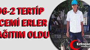 96-2 ACEMİ ERLER DAĞITIM OLDULAR