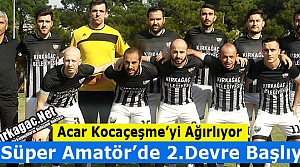 ACAR 2.DEVRENİN İLK MAÇINDA KOCAÇEŞME ÖNÜNDE