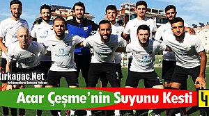 ACAR ÇEŞME'NİN SUYUNU KESTİ 4-1