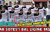 ACAR SOTES'İ BAL LİGİNE TAŞIDI