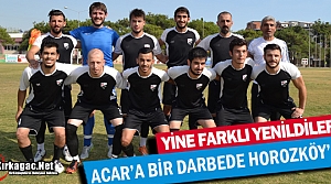 ACAR'A BİR DARBEDE HOROZKÖY'DEN 3-0