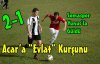 ACAR'A “EVLAT“ KURŞUNU 2-1