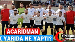 ACARİDMAN İLK DEVREDE NE YAPTI ?