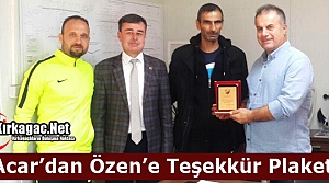 ACARİDMAN’DAN ÖZEN’E TEŞEKKÜR PLAKETİ