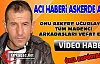 ACI HABERİ ASKERDE ALDI(VİDEO-ÖZEL HABER)