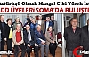 ADD ÜYELERİ SOMA'DA BULUŞTU