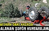 AĞIR YARALANAN KIRKAĞAÇLI ŞOFÖR KURTARILAMADI