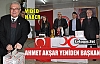 AHMET AKŞAR YENİDEN BAŞKAN