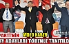 AK PARTİ ADAY ADAYLARI TÖRENLE TANITILDI