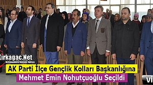 AK PARTİ GENÇLİK KOLLARI BAŞKANI NOHUTÇUOĞLU OLDU(VİDEO)