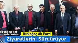 AK PARTİ’DE ZİYARETLER SÜRÜYOR