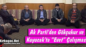 AK PARTİ'DEN GÖKÇUKUR ve KUYUCAK'TA “EVET“...
