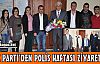 Ak Parti'den “Polis Haftası“ Ziyareti